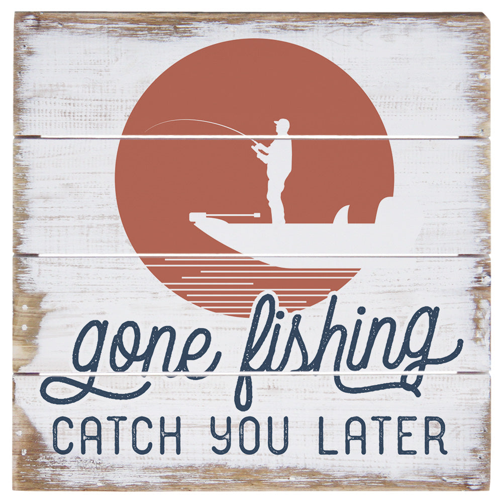 Gone Fishing Catch 6"