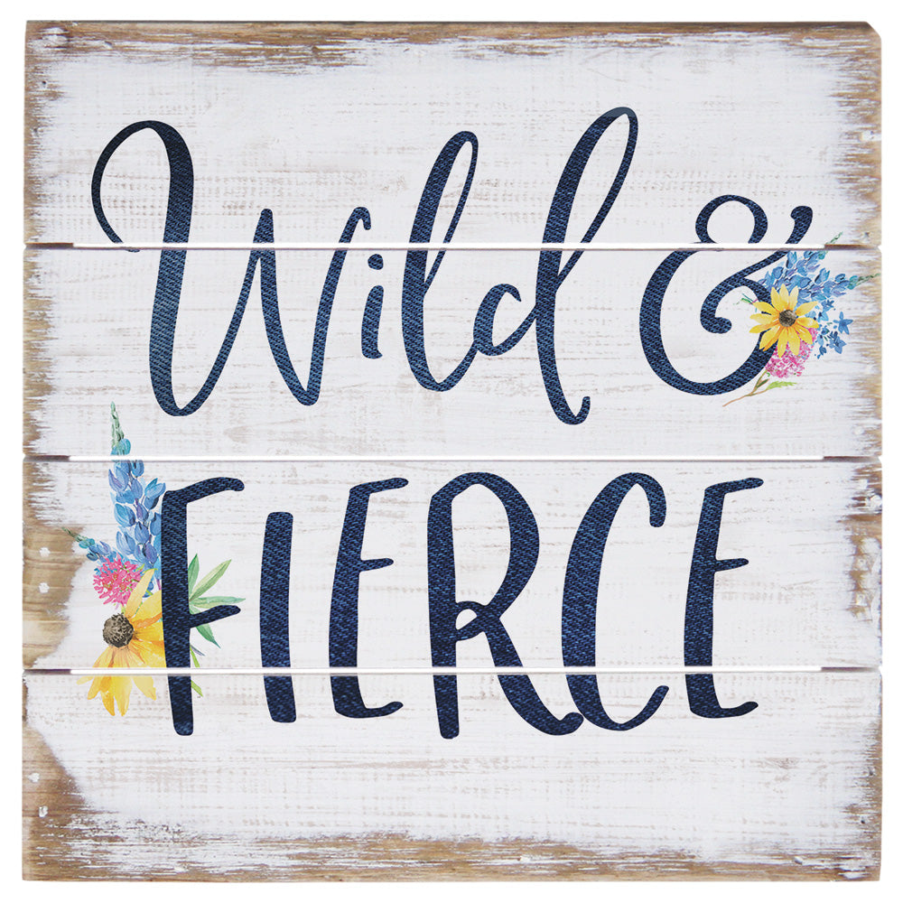 Wild & Fierce 6"