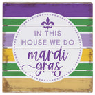 We Do Mardi Gras 6"