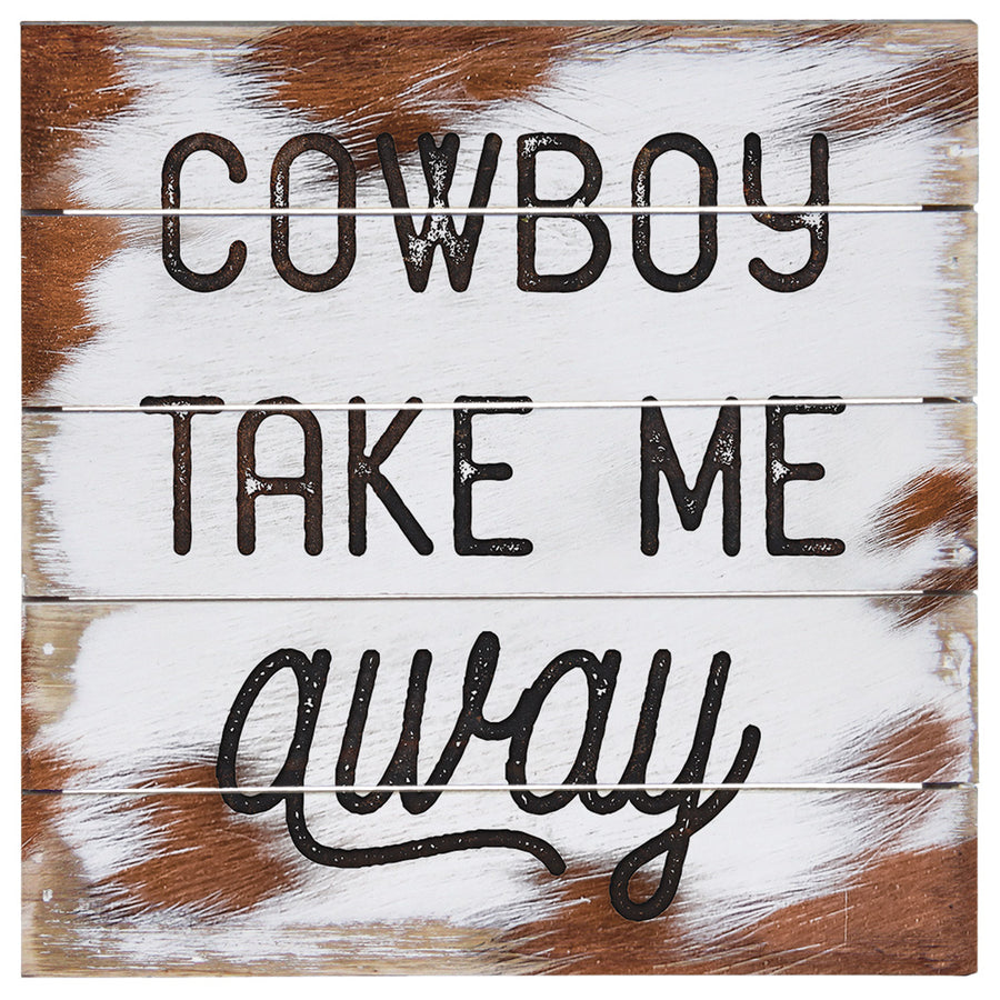 Cowboy Take Me 8"