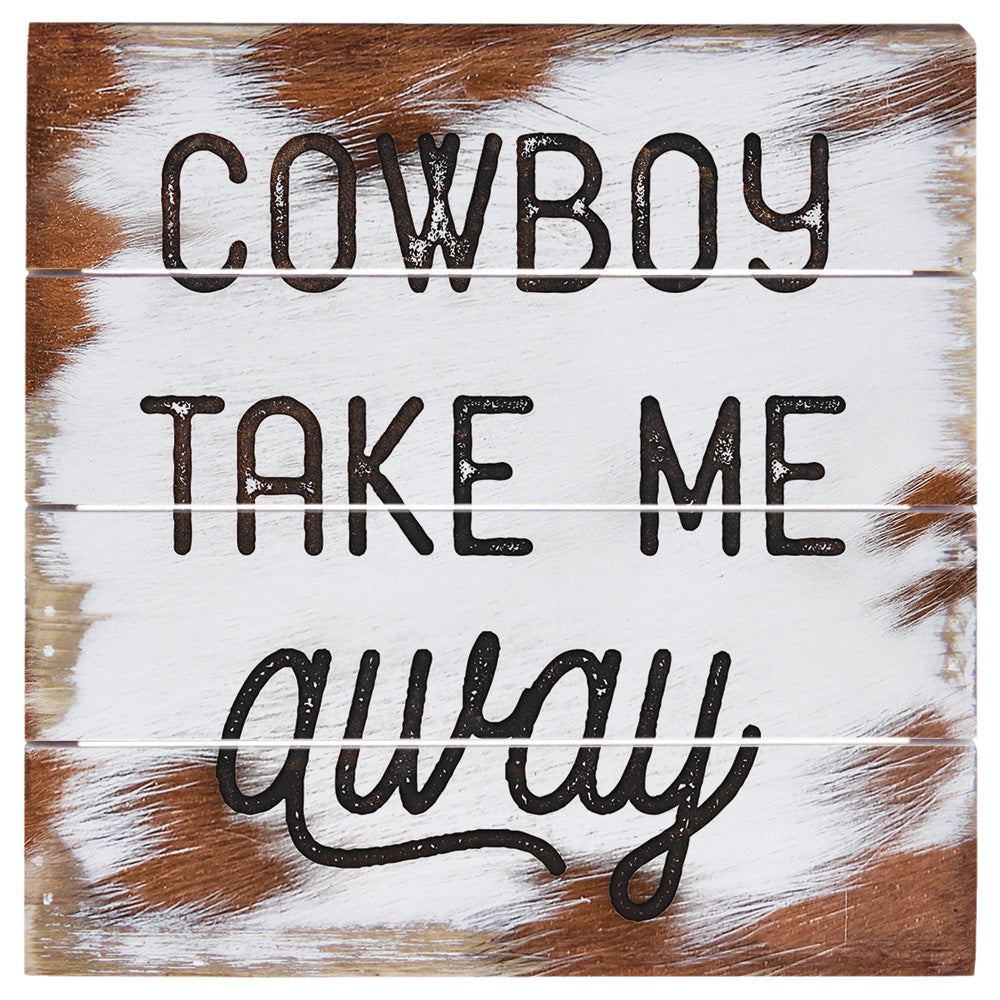 Cowboy Take Me 6"