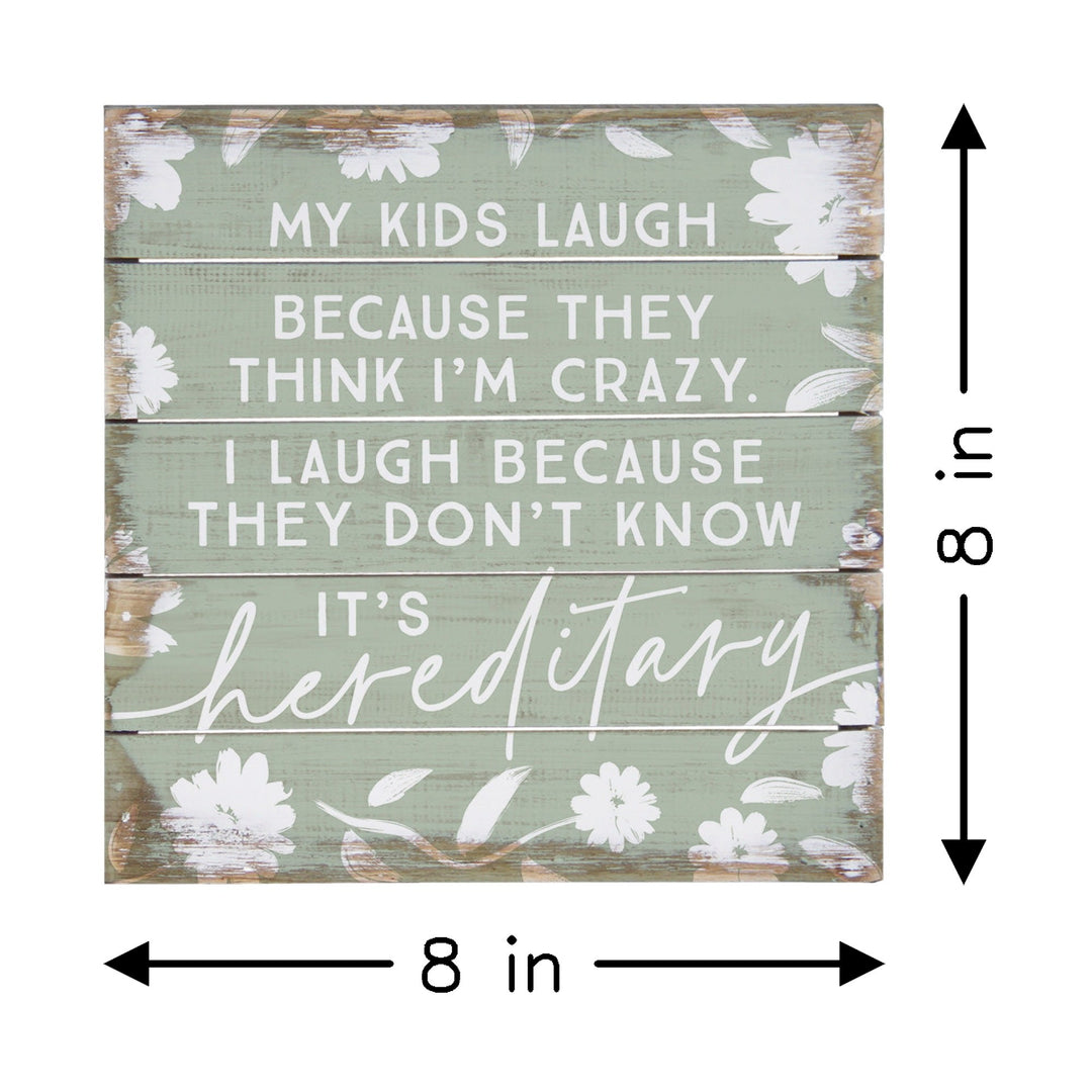 Laugh It's Hereditary