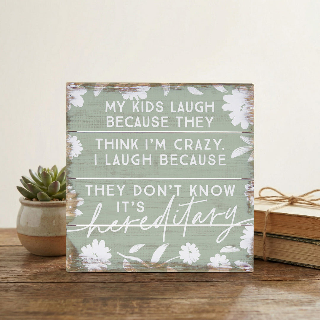 Laugh It's Hereditary