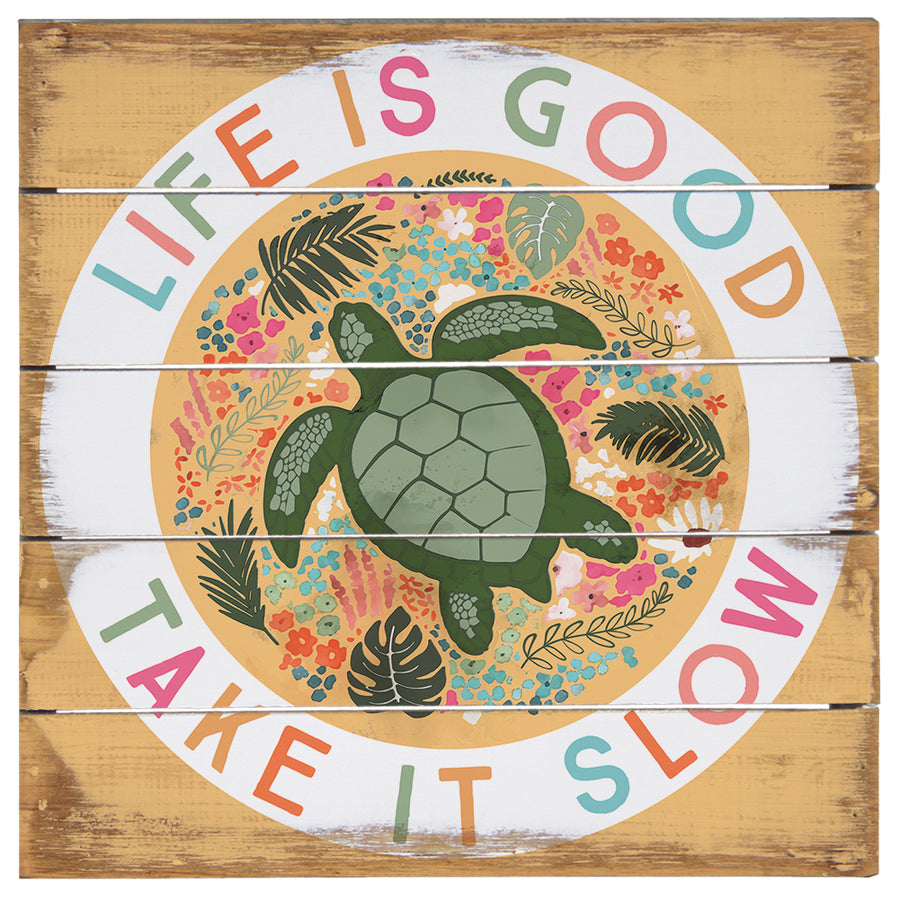 Life Good Slow Turtle 8"