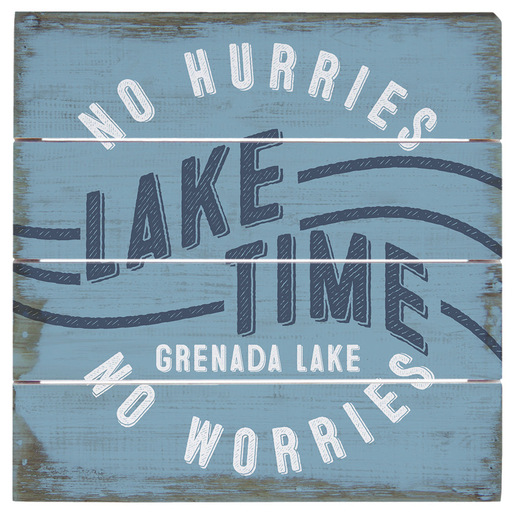 No Hurries Lake Time LOC 6"