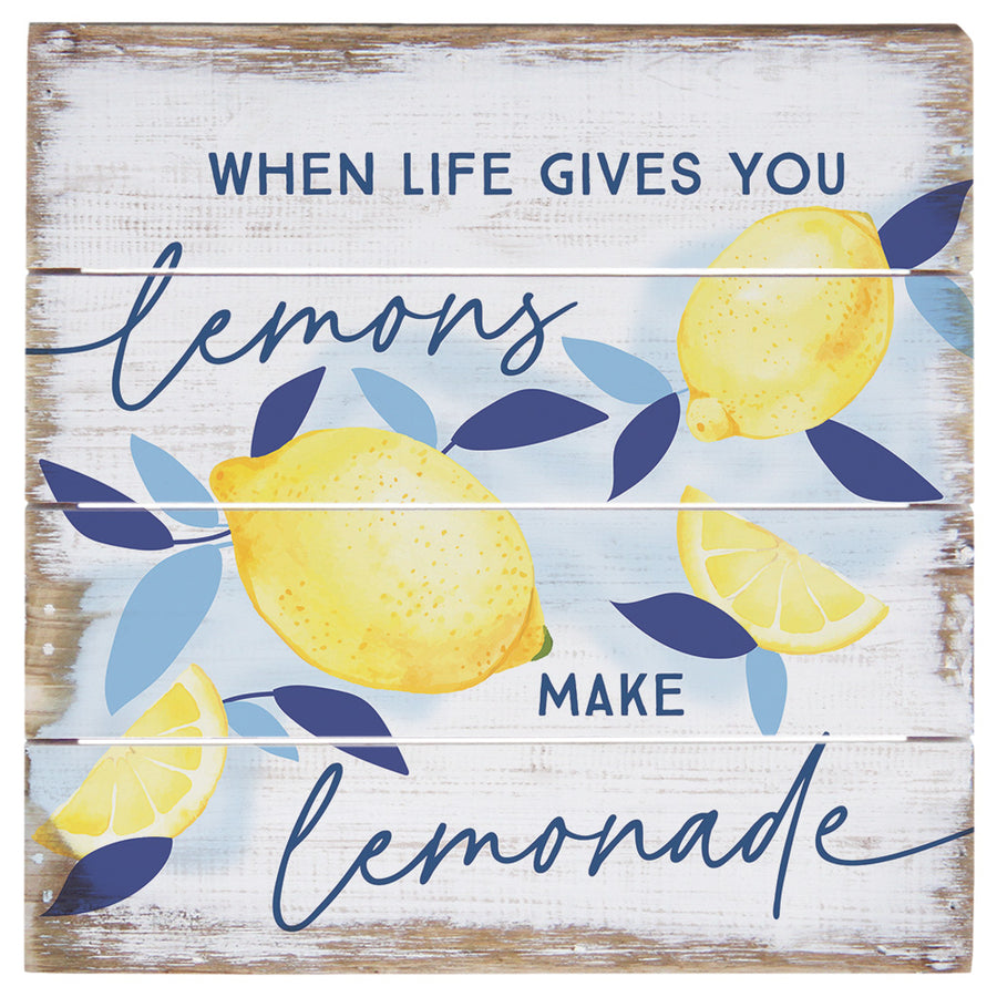 Life Gives Lemons - 6"