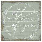 All Of Me Loves Green 6"