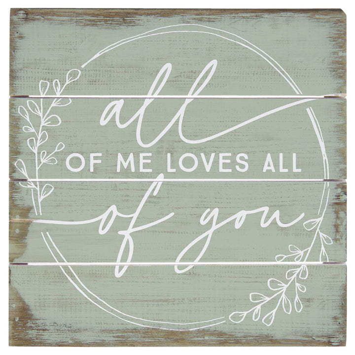 All Of Me Loves Green 6"