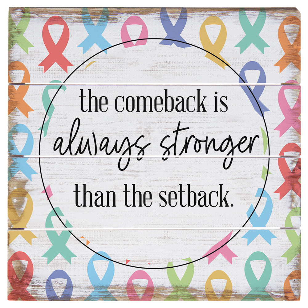 Comeback Stronger 6"