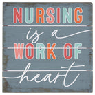 Nursing Work Of Heart 6"