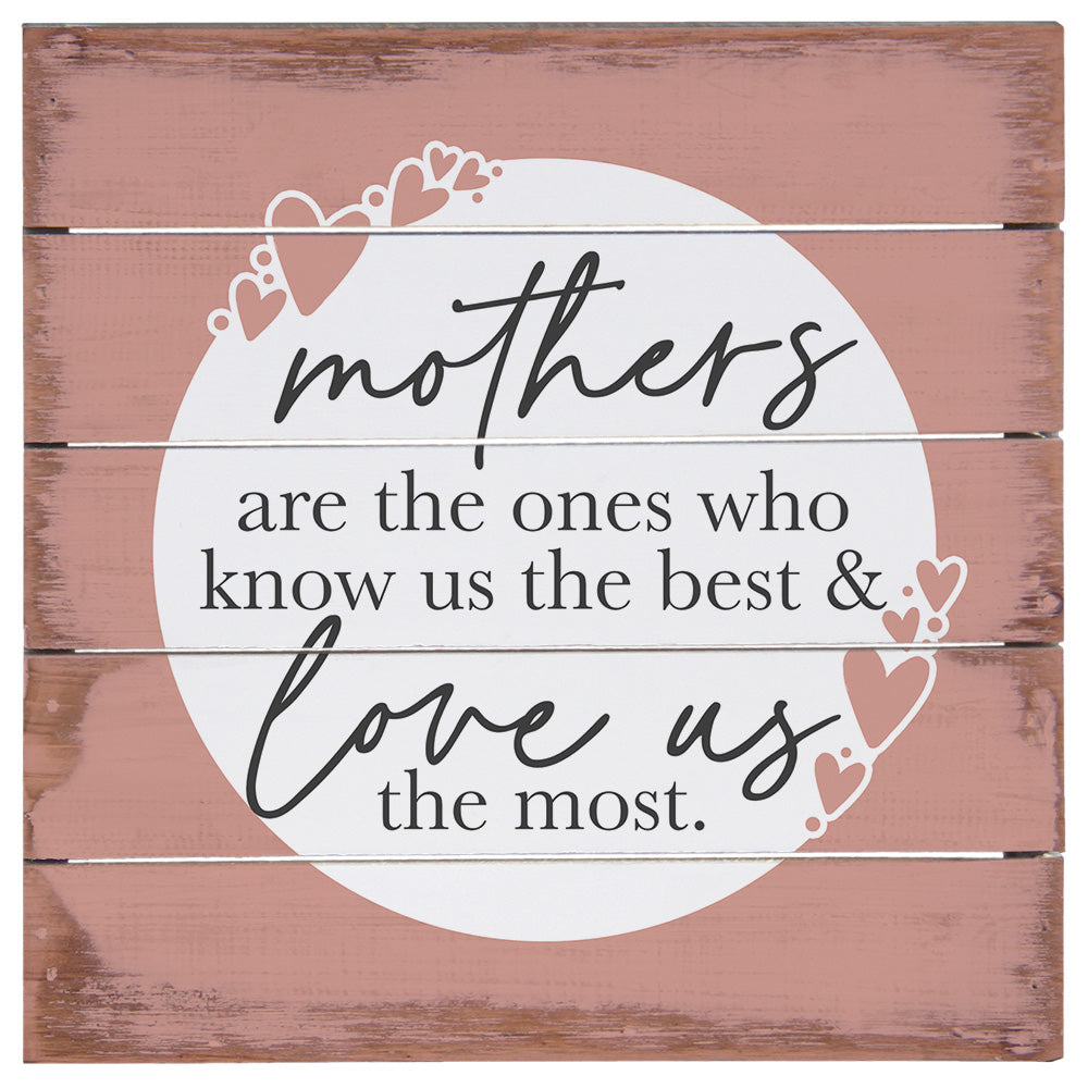 Mothers Love Us Pink 8"