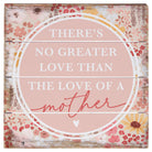 No Greater Love Mother 6"