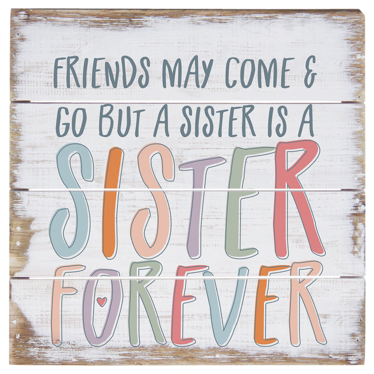 Sister Forever Colorful 6"