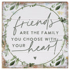 Friends Are Family Leaves 6"