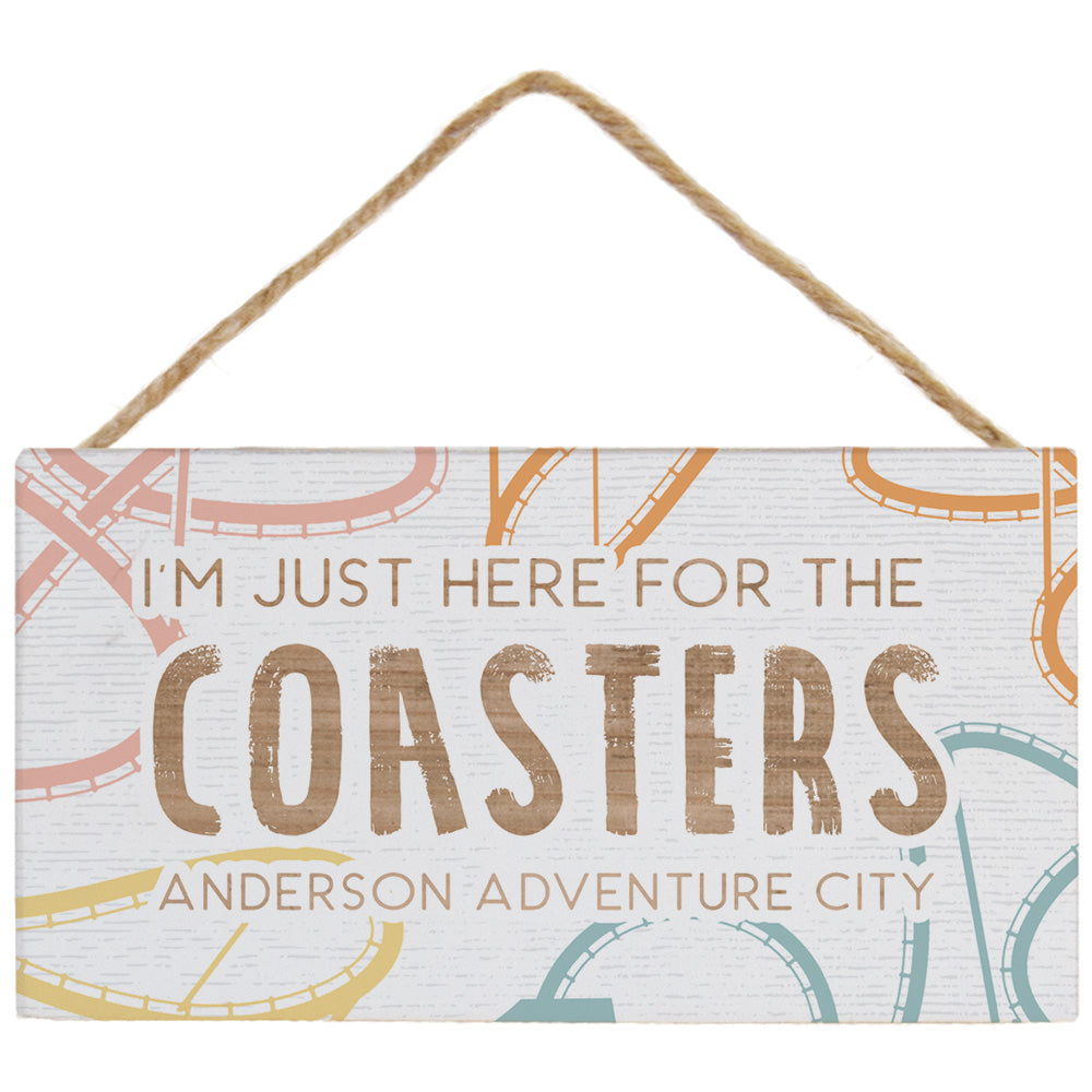 Here For Coasters LOC