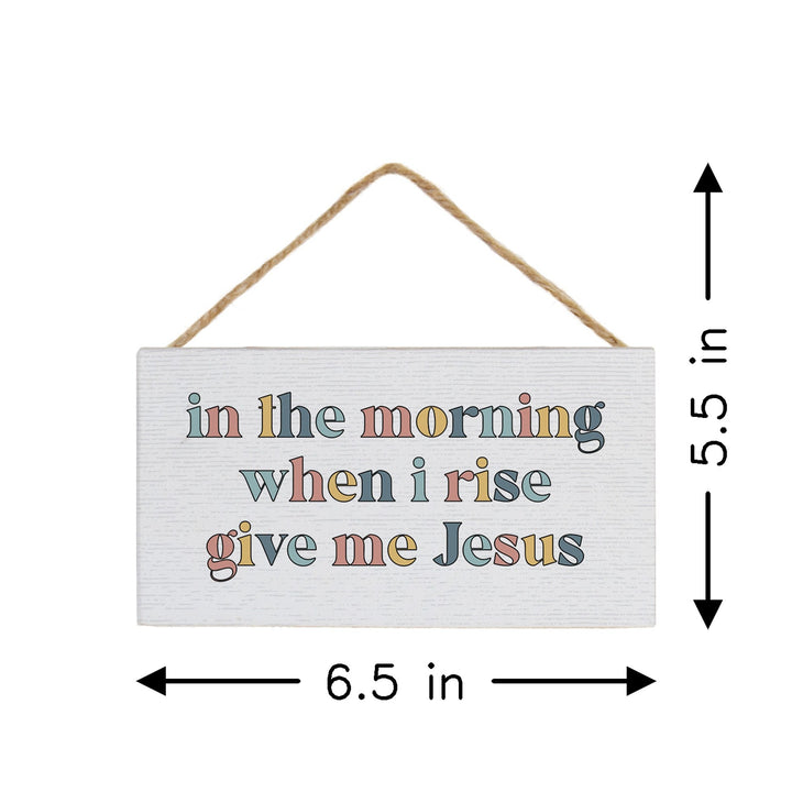 Morning Give Me Jesus