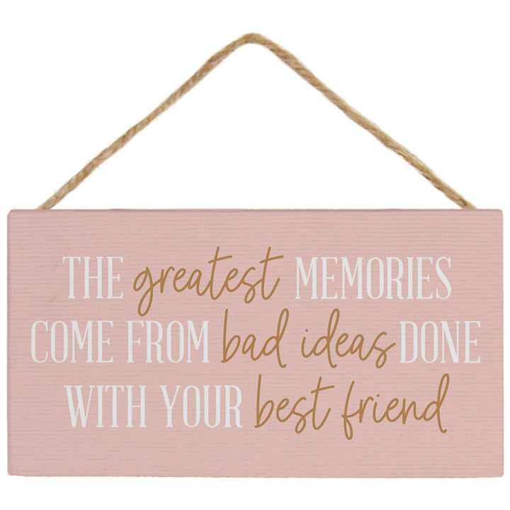 Bad Ideas Best Friend