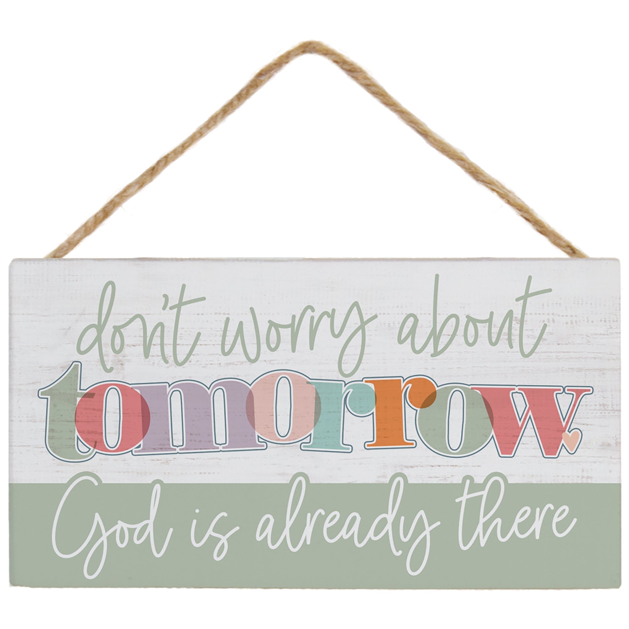 Worry Tomorrow Colorful