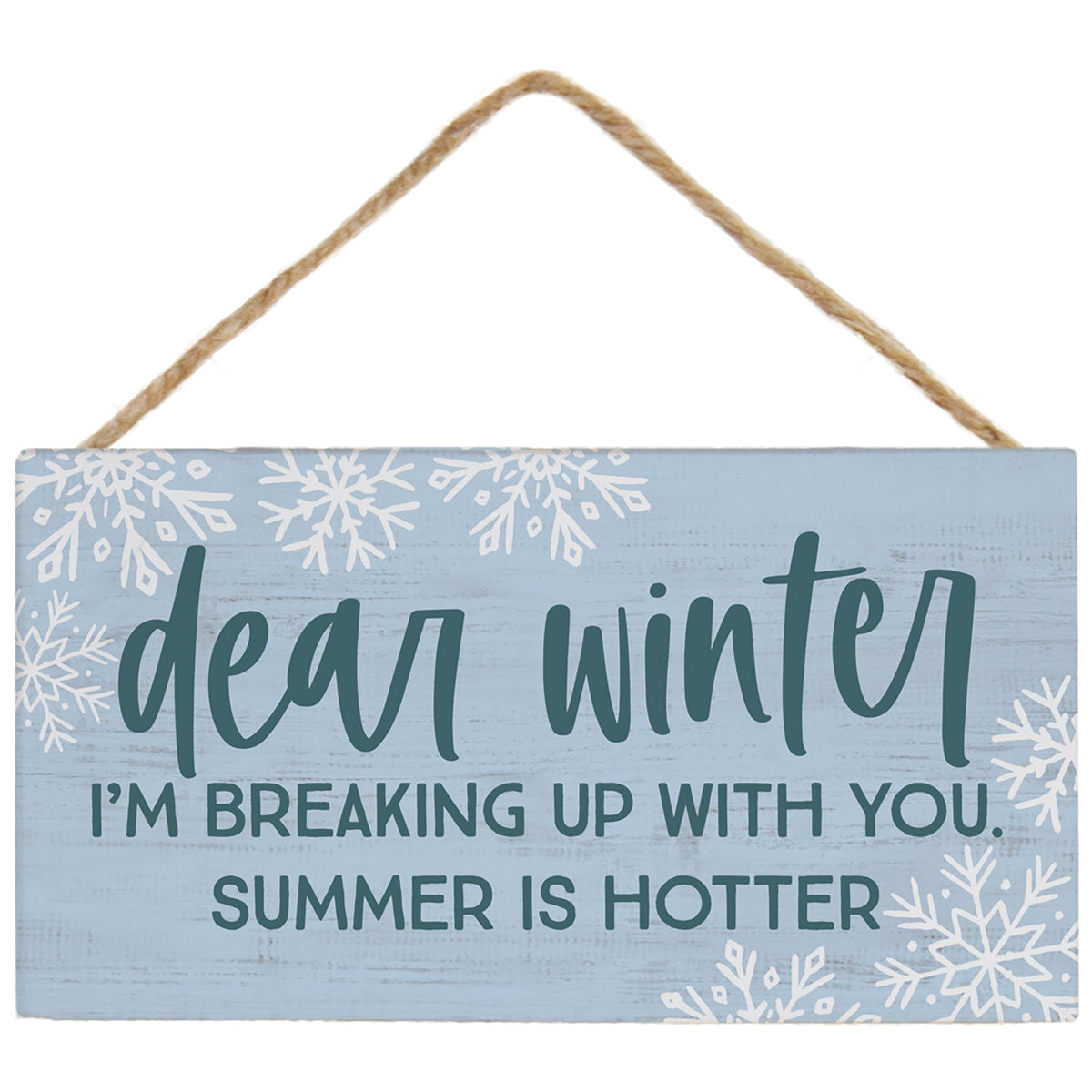 Dear Winter Breaking Up