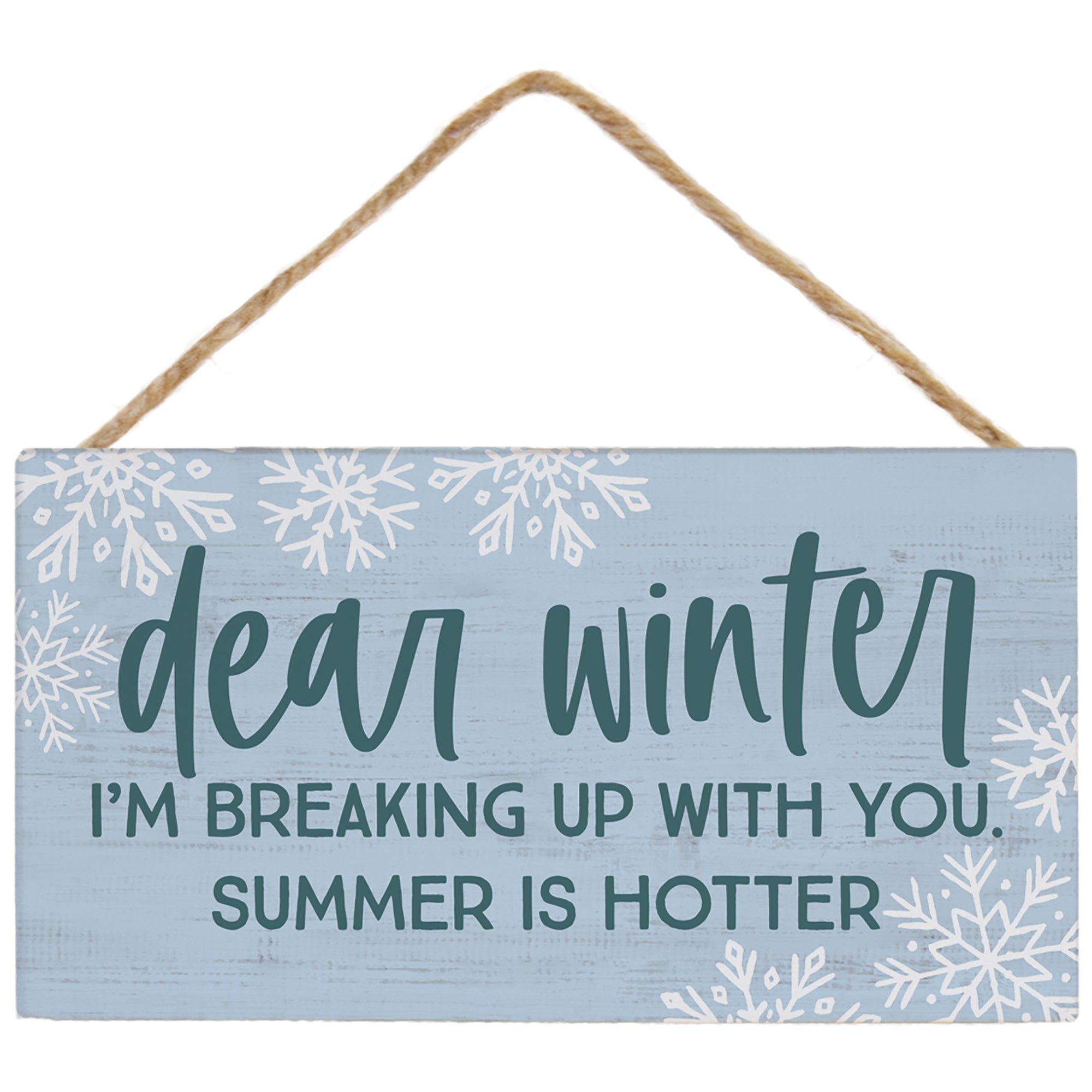 Dear Winter Breaking Up