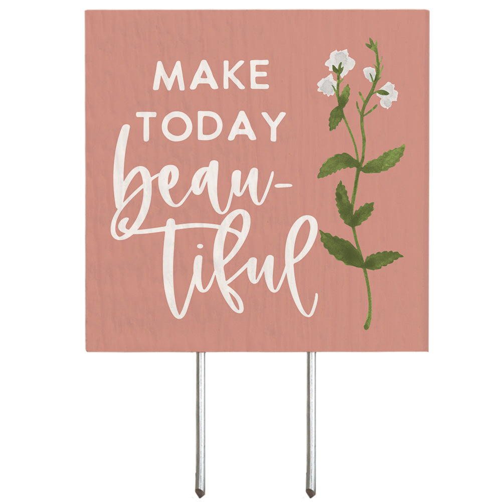 Make Today Beautiful Pink