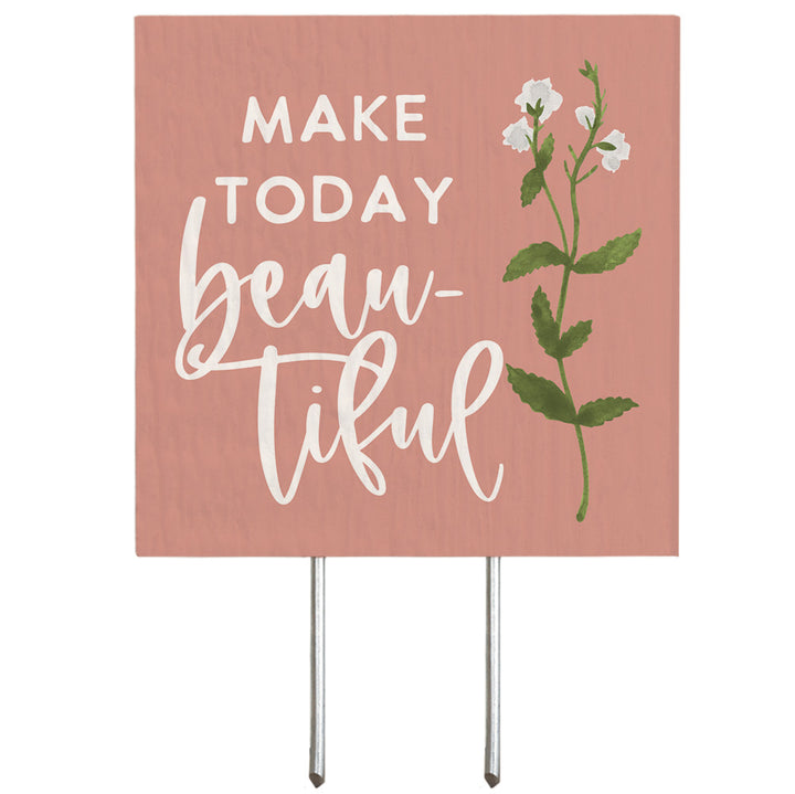 Make Today Beautiful Pink