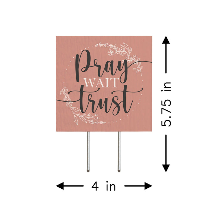 Pray Wait Trust