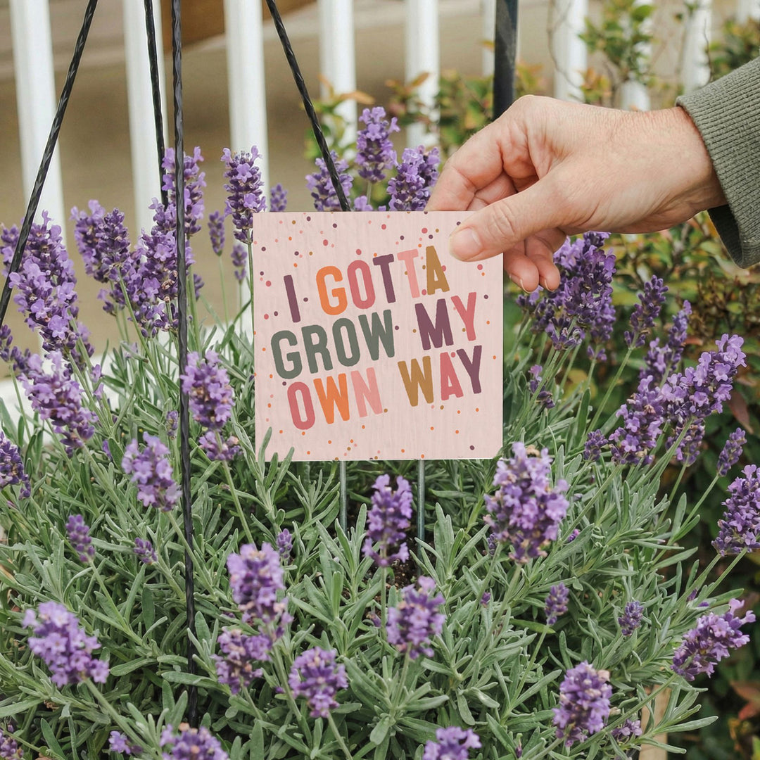 Grow My Own Way
