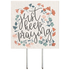 Just Keep Praying