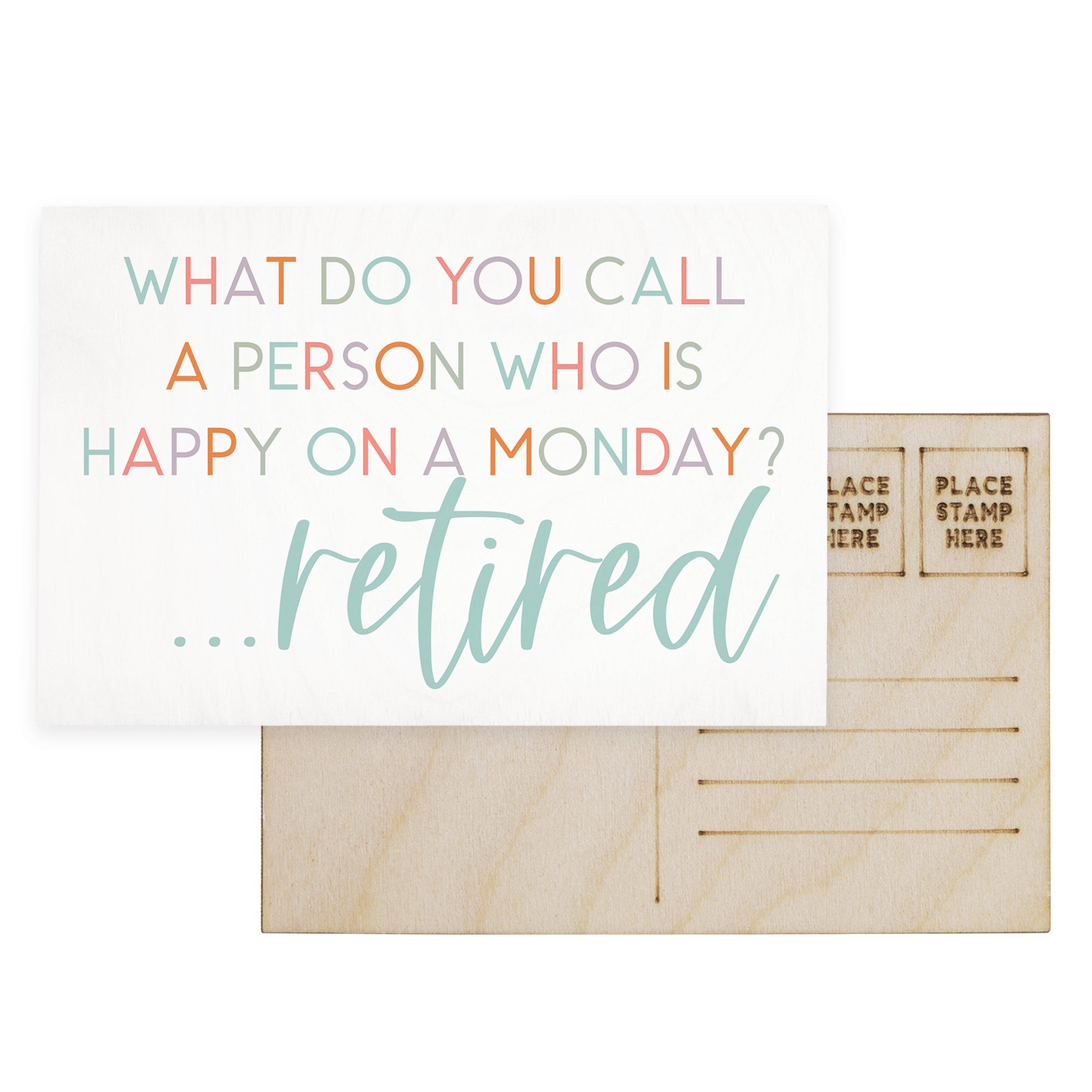 Happy Monday Retired