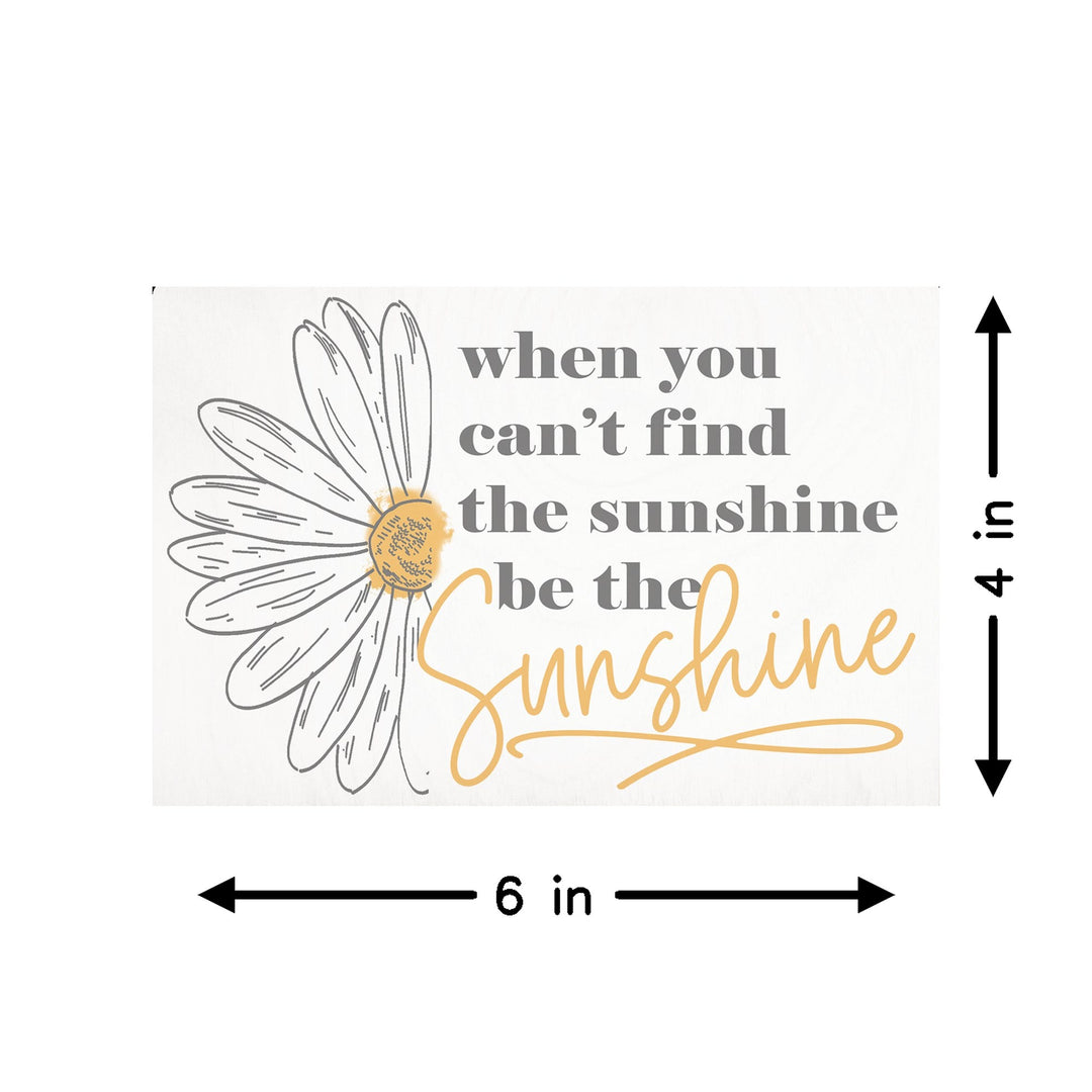 Be The Sunshine Flower