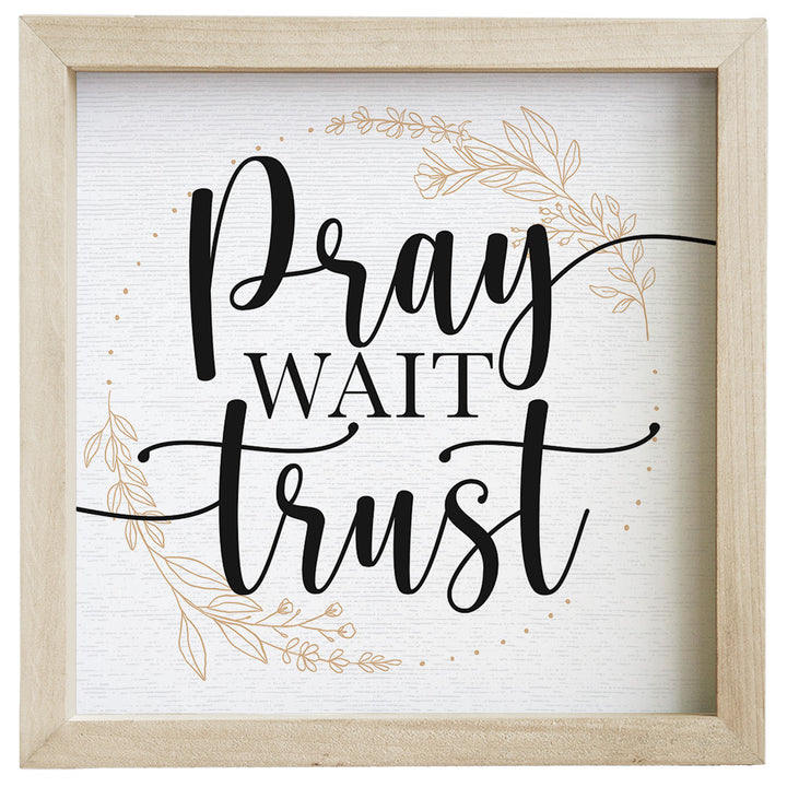 Pray Wait Trust