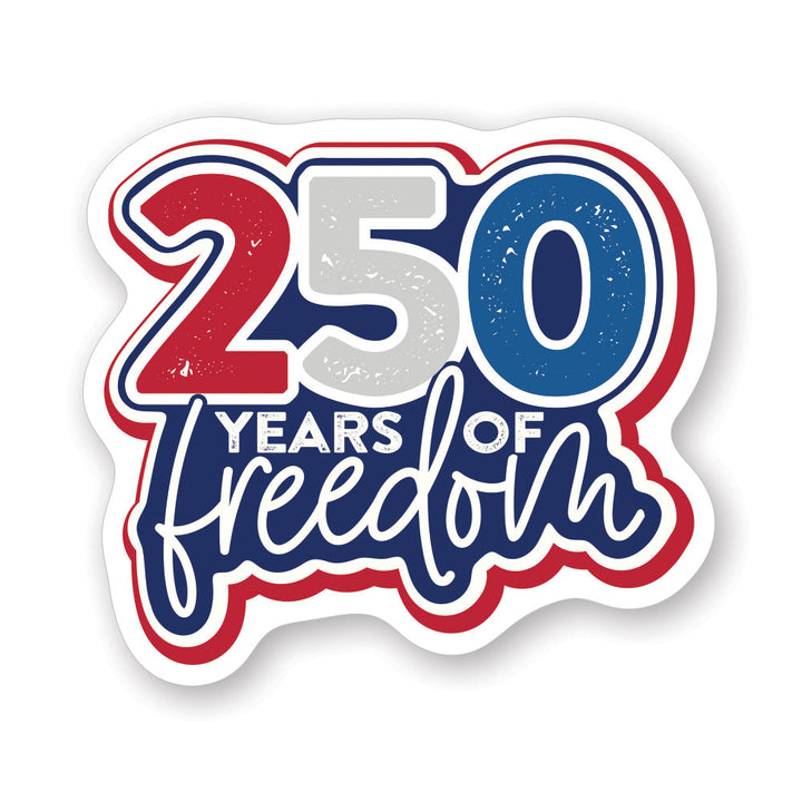250 Years Freedom