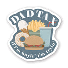 Dad Tax I'm Tryin'