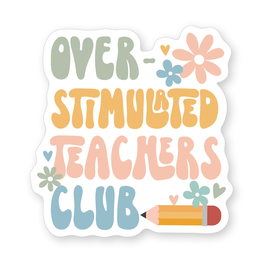 Overstimulated Teachers