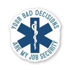 Bad Decisions Job