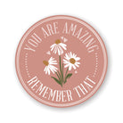 You Are Amazing Daisies