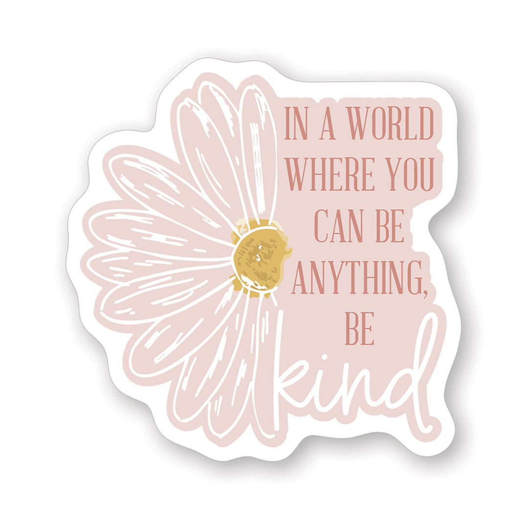 Be Anything Kind Daisy