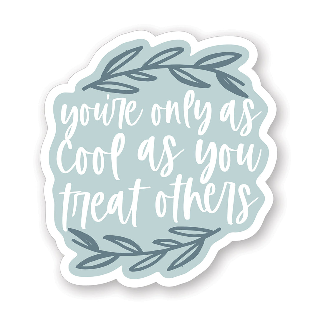 Cool Treat Others