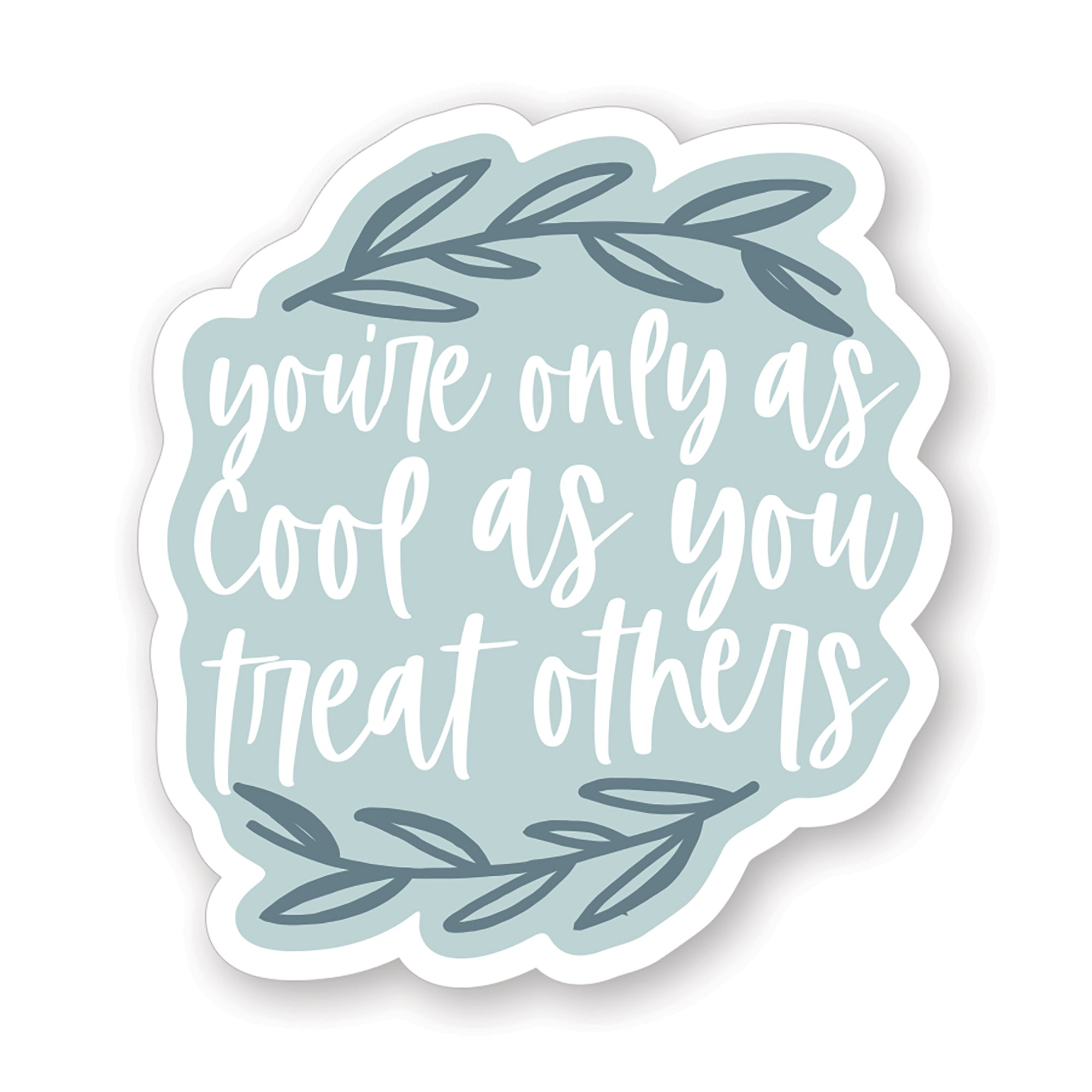 Cool Treat Others