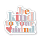 Kind To Your Mind
