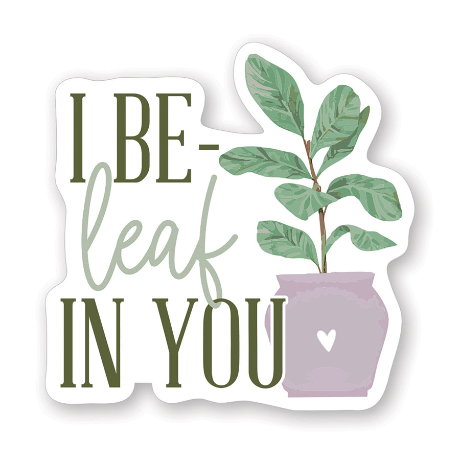 Be-leaf In You