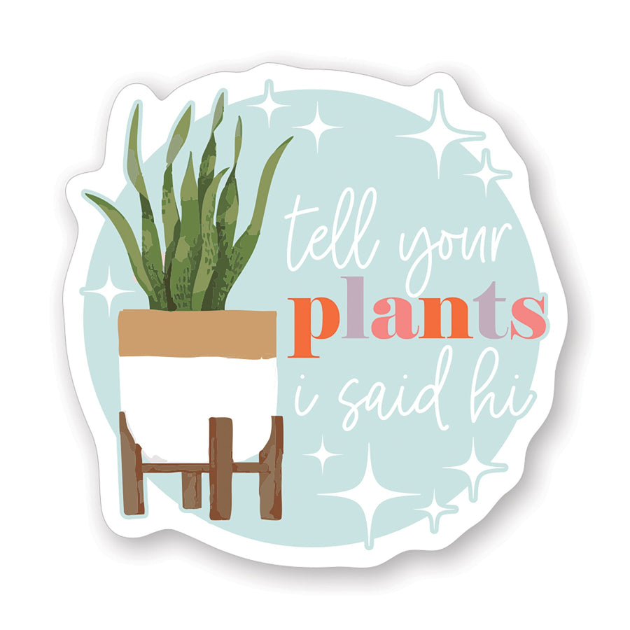 Plants I Said Hi