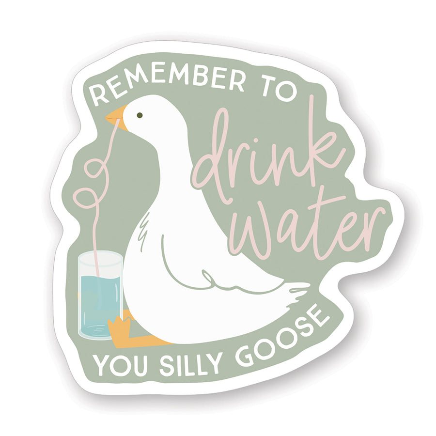 Drink Water Goose