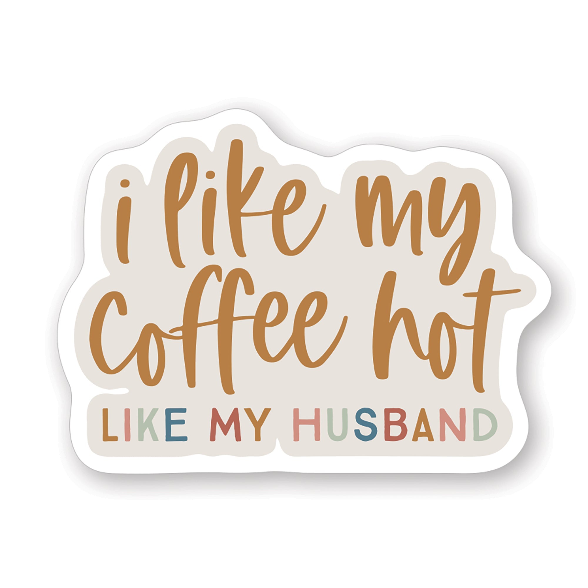 Coffee Hot Husband
