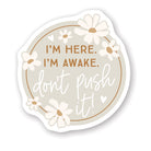 Awake Don't Push It