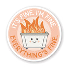 I'm Fine Dumpster Fire