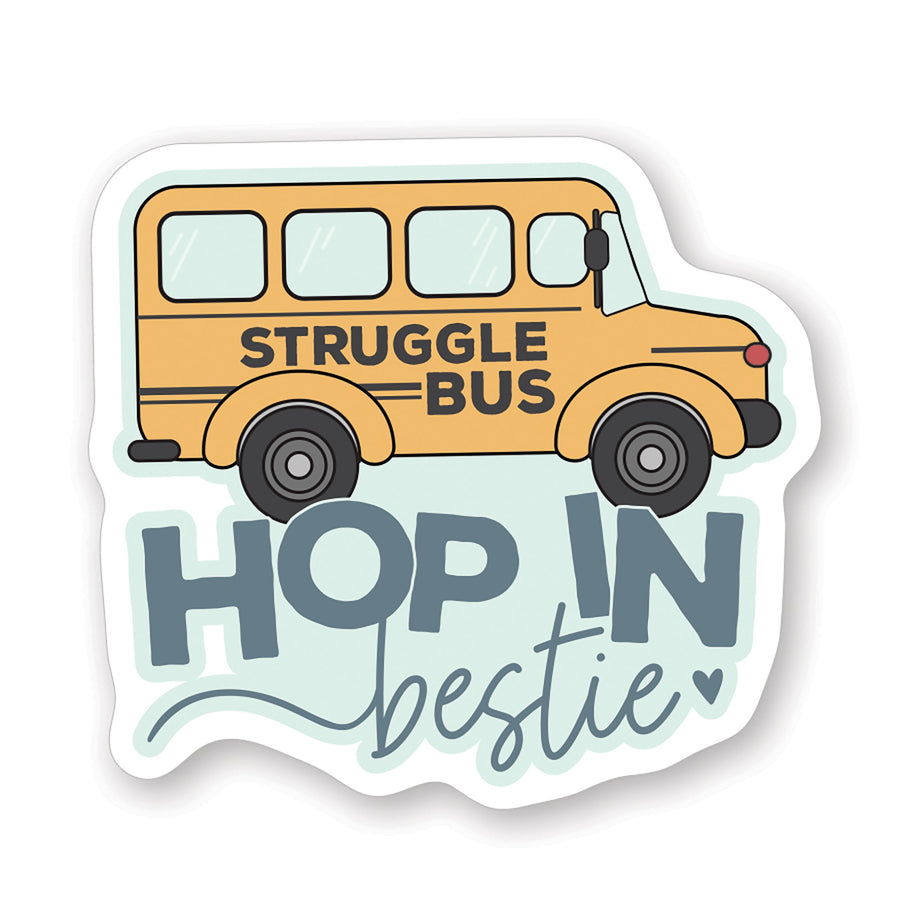 Hop In Struggle Bus