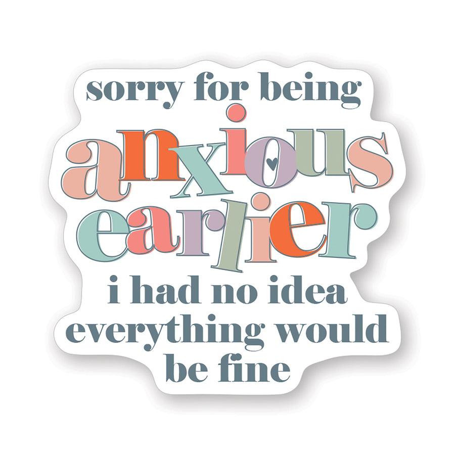 Sorry Anxious Earlier
