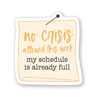 No Crisis Allowed